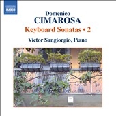 Cimarosa: Keyboard Sonatas Vol.2 Cimarosa: Keyboard Sonatas Vol.2