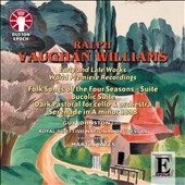 R.V.Williams: Early and Late Works - Folk Songs of the Four Seasons