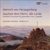 Heinrich von Herzogenberg: Jauchzet dem Herrn, alle Lande Heinrich von Herzogenberg: Jauchzet dem Herrn, alle Lande