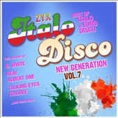 ZYX Italo Disco: New Generation, Vol. 7