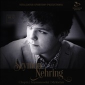 Chopin, Szymanowski, Pawel Mykietyn - Piano Works Chopin, Szymanowski, Pawel Mykietyn - Piano Works