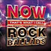 Now That's What I Call Rock Ballads[CDNNNOW40]