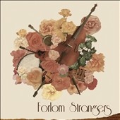 Forlorn Strangers