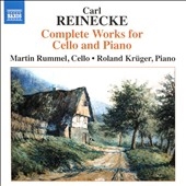 Carl Reinecke: Complete Works for Cello & Piano