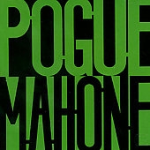 Pogue Mahone (Remastered & Expanded)