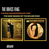 Dis-Advantages Of You, The/The Now Sound Of The Brass Ring Dis-Advantages Of You, The/The Now Sound Of The Brass Ring