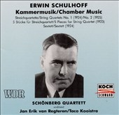 Schulhoff: Chamber Music / Schoenberg Quartet Schulhoff: Chamber Music / Schoenberg Quartet