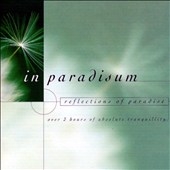 In Paradisum - Reflections of Paradise
