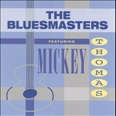 Bluesmasters Featuring Mickey Thomas 