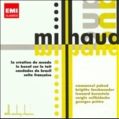 Milhaud: La Creation du Monde Op.81a, Concerto for Marimba and Vibraphone Op.278, etc
