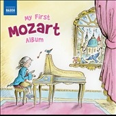 My First Mozart Album My First Mozart Album