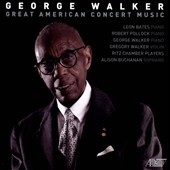 George Walker: Great American Concert Music