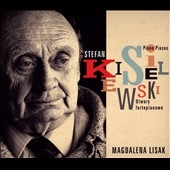 Stefan Kisielewski: Piano Pieces Stefan Kisielewski: Piano Pieces