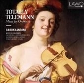 Totally Telemann - Music for Orchestra Totally Telemann - Music for Orchestra