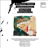 Krzysztof Meyer: Early Works for Orchestra Krzysztof Meyer: Early Works for Orchestra