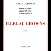 Illegal Crowns Illegal Crowns