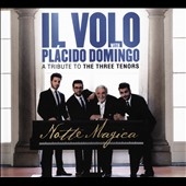 Notte Magica: A Tribute to the Three Tenors  