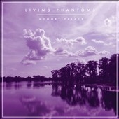 Living Phantoms/Memory Palace