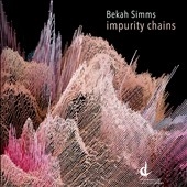 Bekah Simms: Impurtiy Chains Bekah Simms: Impurtiy Chains