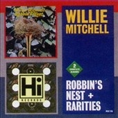 Robbin's Nest/Willie Mitchell Rarities