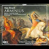 Bruch: Arminius Op.43 / Hermann Max, Goettinger SO, Rheinische Kantorei, etc Bruch: Arminius Op.43 / Hermann Max, Goettinger SO, Rheinische Kantorei, etc