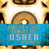 Usher Smooth Jazz Tribute Volume 2