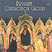 Russian Orthodox Choirs
