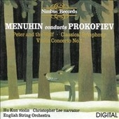 Menuhin conducts Prokofiev: Peter and Wolf; Classical Symphony; Violin Concerto No.1