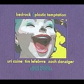 Bedrock : Plastic Temptation