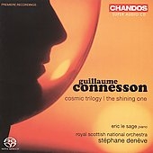 Connesson: Cosmic Trilogy, The Shining One / Eric Le Sage, Stephane Deneve. Royal Scottish National Orchestra