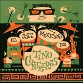 TOWER RECORDS ONLINE㤨Tino Contreras/El Jazz Mexicano De Tino Contreras[43]פβǤʤ2,090ߤˤʤޤ