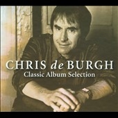 Classic Album Selection: Chris De Burgh＜初回生産限定盤＞
