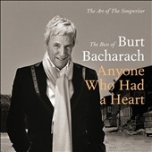 The Best of Burt Bacharach: Anyone Who Had a Heart