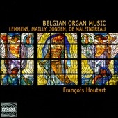 Belgian Organ Music - Lemmens, Mailly, Jongen, de Maleingreau