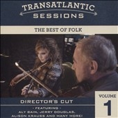 Transatlantic Sessions: The Best of Folk, Vol. 1