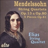 Mendelssohn: String Quartets No.2 Op.13, No.6 Op.80, 4 Pieces for String Quartet Op.81