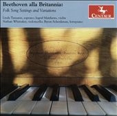 Beethoven alla Britannia - Folk Song Settings and Variations Beethoven alla Britannia - Folk Song Settings and Variations