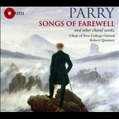 Parry: Songs of Farewell and Other Choral Works