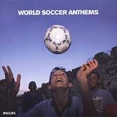 World Soccer Anthems / Ozawa, Black, Varviso, et al