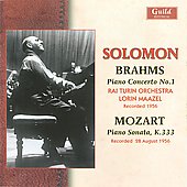 Brahms: Piano Concerto No.1 Op.15; Mozart: Piano Sonata No.13 K.333 / Solomon, Lorin Maazel, RAI Turin Orchestra