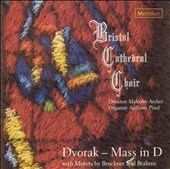 Brahms; Bruckner: Motets; Dvorak: Mass in D