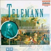 Telemann: Die Donnerode, Der Herr ist Koenig / Hermann Max Telemann: Die Donnerode, Der Herr ist Koenig / Hermann Max