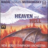 Heaven and Hell - Macal Conducts Mussorgsky / New Jersey