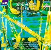 Bravo Bassoon / Daniel Smith