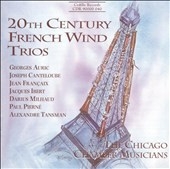 20th Century French Wind Trios / Chicago Chamber Musicians