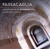 Boismortier: Suites & Sonatas / Passacaglia Boismortier: Suites & Sonatas / Passacaglia