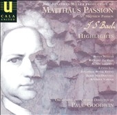 Bach: Matthaeus Passion - Highlights / Paul Goodwin