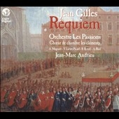 Gilles: Requiem, Cantate Jordanis Incolae / Jean-Marc Andrieu, Les Passions, Anne Magouet, Vincent Lievre-Picard, etc