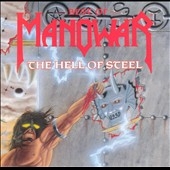 Best Of Manowar; The Hell Of Steel Best Of Manowar; The Hell Of Steel