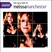 Playlist : The Very Best of Melissa Manchester